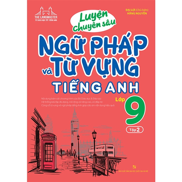 Luyện Chuyên Sâu Ngữ Pháp Và Từ Vựng Tiếng Anh Lớp 9 Tập 2