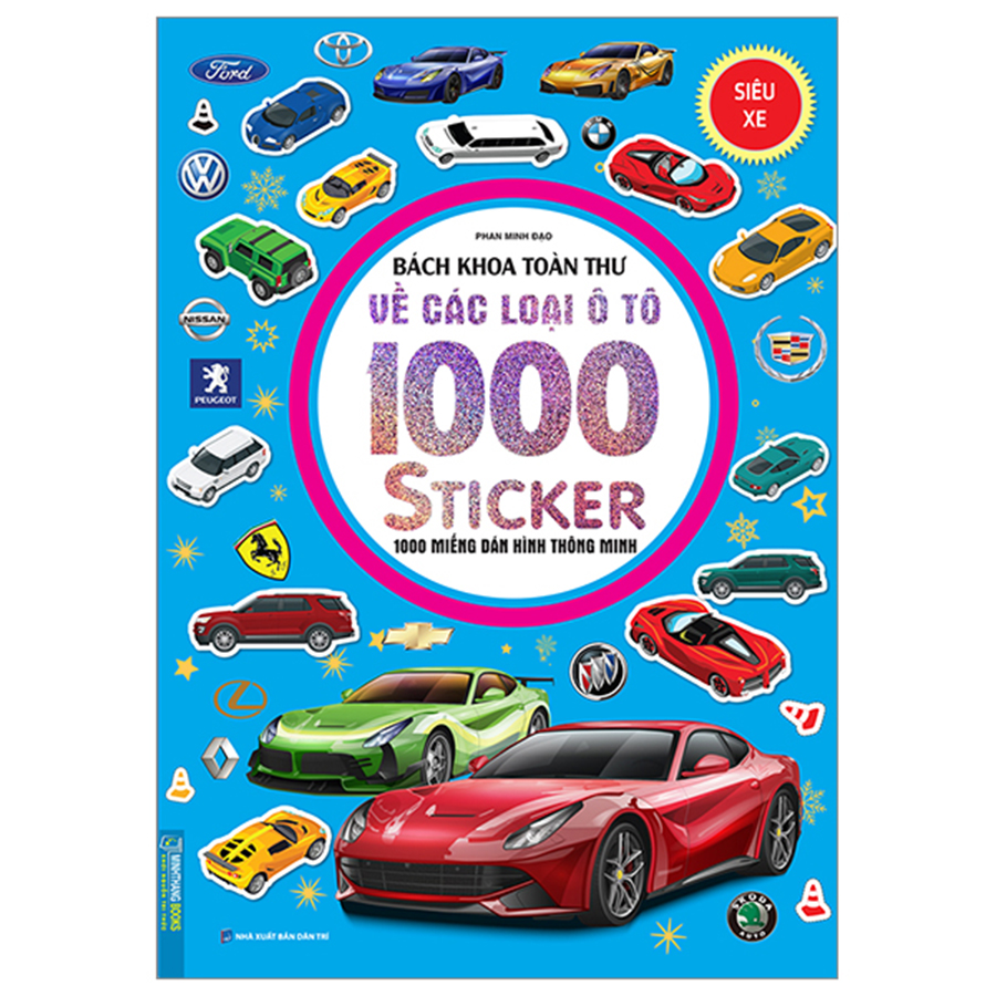Bách Khoa Toàn Thư Về Các Loại Ô Tô - 1000 Miếng Dán Hình Thông Minh - Siêu Xe