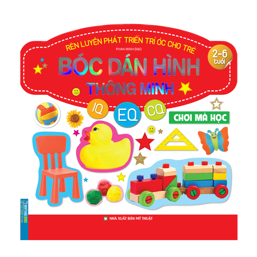 Rèn Luyện Phát Triển Trí Óc Cho Trẻ - Bóc Dán Hình Thông Minh - Chơi Mà Học