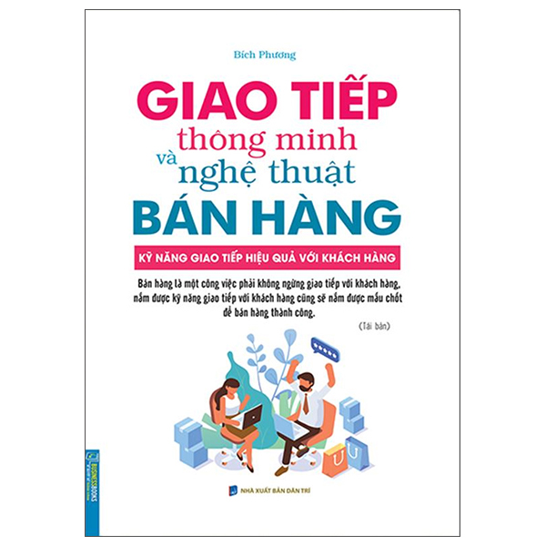 Giao Tiếp Thông Minh Và Nghệ Thuật Bán Hàng - Businessbooks