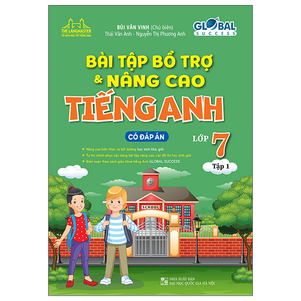 Bài Tập Bổ Trợ Và Nâng Cao Tiếng Anh Lớp 7 Tập 1 Global Success (Có Đáp Án)