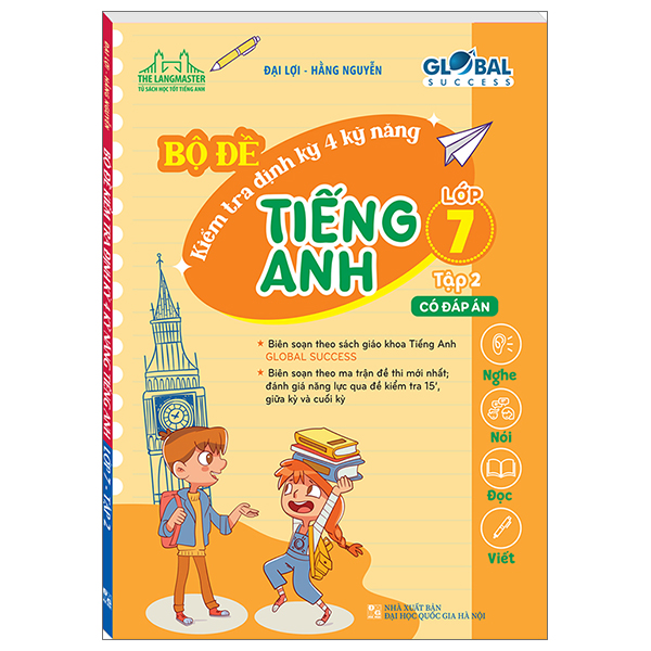 Bộ Đề Kiểm Tra Định Kỳ 4 Kỹ Năng Tiếng Anh Lớp 7 Tập 2 Có Đáp Án