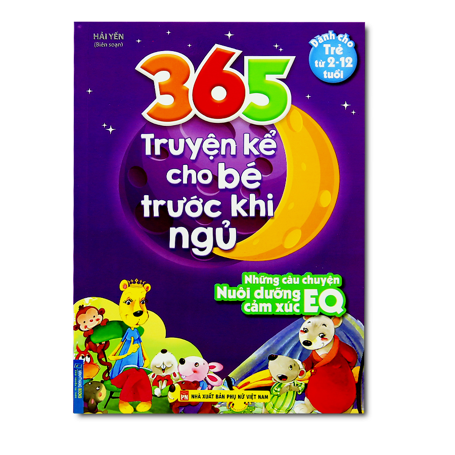 365 Truyện Kể Cho Bé Trước Khi Ngủ - Những Câu Truyện Nuôi Dưỡng EQ Cảm Xúc