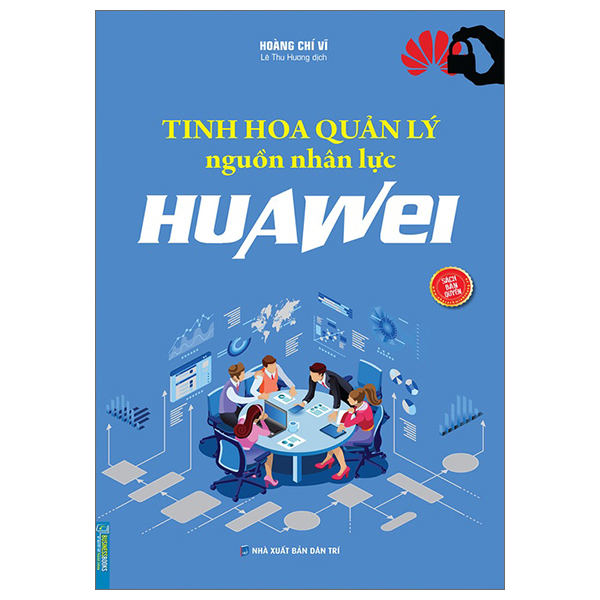 Tinh Hoa Quản Lý Nguồn Nhân Lực Huawei