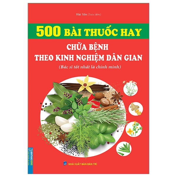 500 Bài Thuốc Hay Chữa Bệnh Theo Kinh Nghiệm Dân Gian
