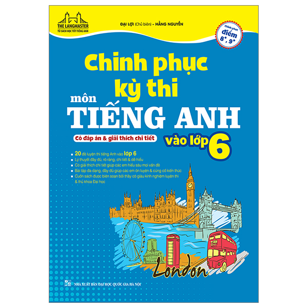 Chinh Phục Kỳ Thi Môn Tiếng Anh Vào Lớp 6 ( Chinh Phục Điểm 8+,9+ Có Đáp Án)