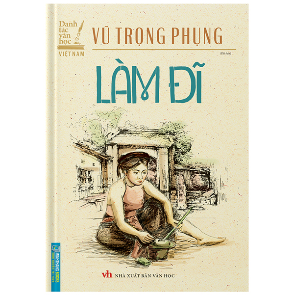 Danh Tác Văn Học Việt Nam - Làm Đĩ - Vũ Trọng Phụng