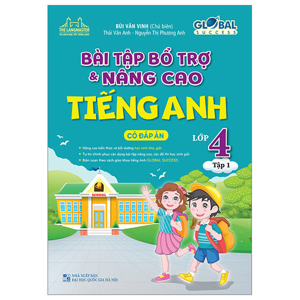 Global Success- Bài Tập Bổ Trợ Và Nâng Cao Tiếng Anh Lớp 4 Tập 1 (Có Đáp Án )
