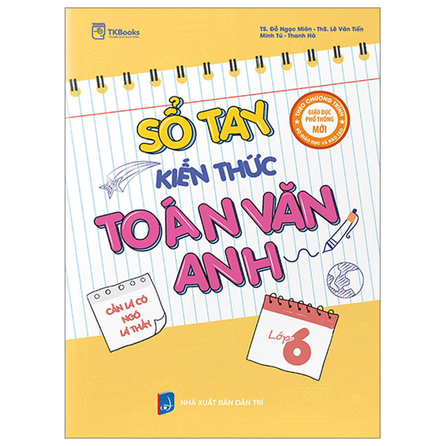 Sổ Tay Kiến Thức Toán Văn Anh Lớp 6