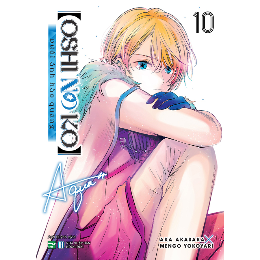Oshi No Ko - Dưới Ánh Hào Quang Tập 10