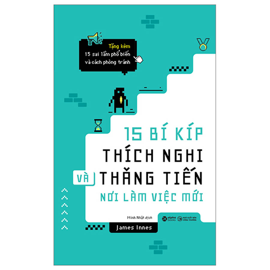 15 Bí Kíp Thích Nghi Và Thăng Tiến Nơi Làm Việc Mới