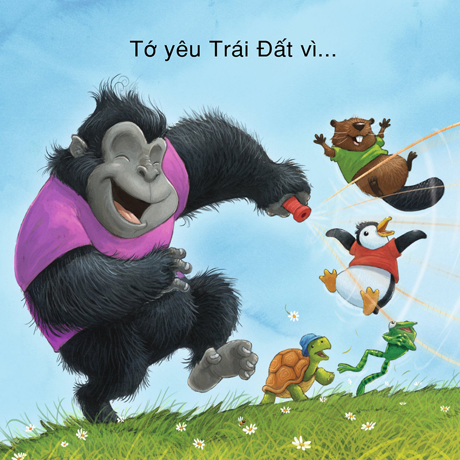 Vì Sao Tớ Yêu Trái Đất?