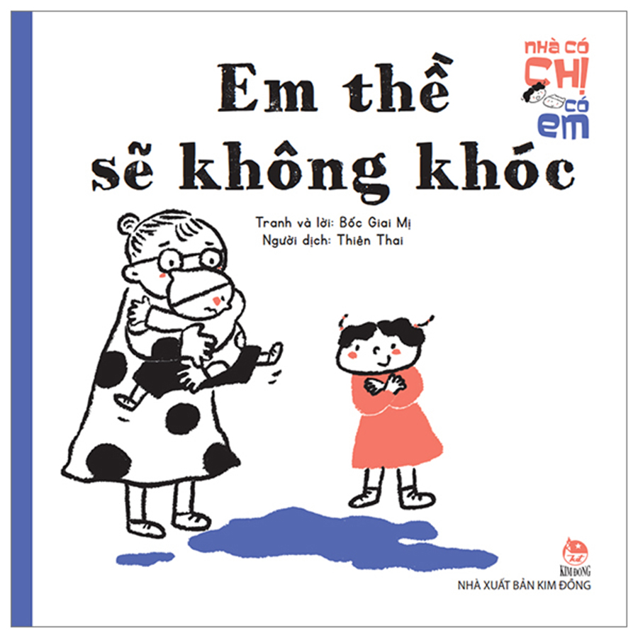 Nhà Có Chị Có Em - Em Thề Sẽ Không Khóc