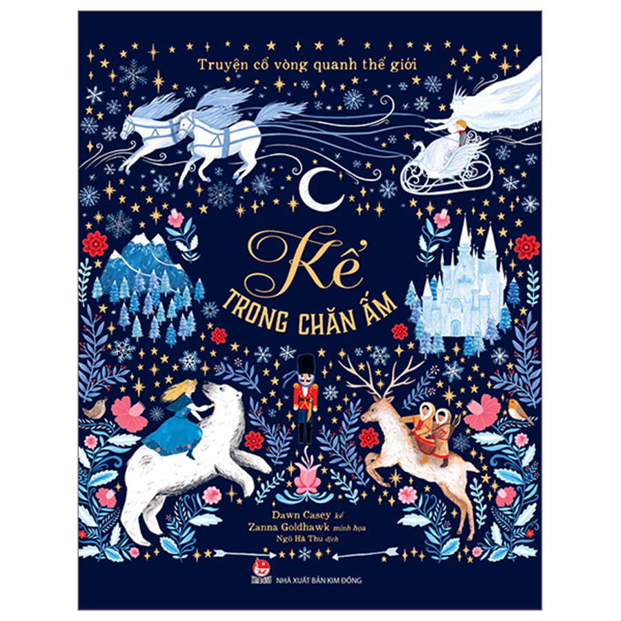 Truyện Cổ Vòng Quanh Thế Giới - Kể Trong Chăn Ấm