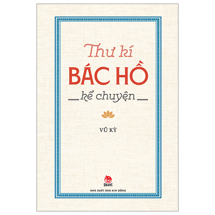 Thư Kí Bác Hồ Kể Chuyện