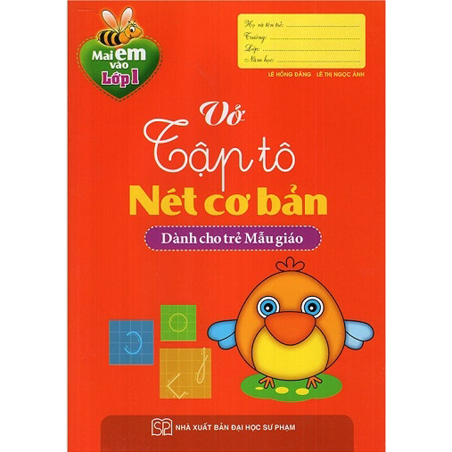 Mai Em Vào Lớp 1 - Vở Tập Tô Nét Cơ Bản Dành Cho Trẻ Mẫu Giáo