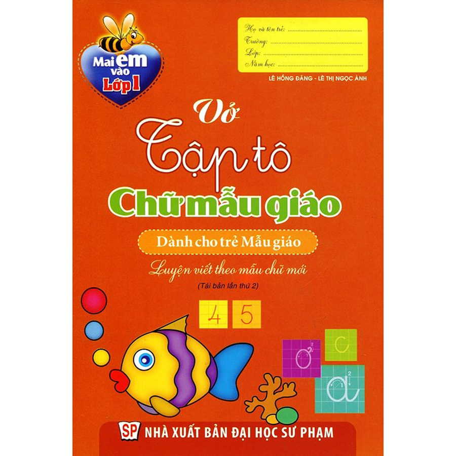 Mai Em Vào Lớp 1 - Vở Tập Tô Chữ Mẫu Giáo