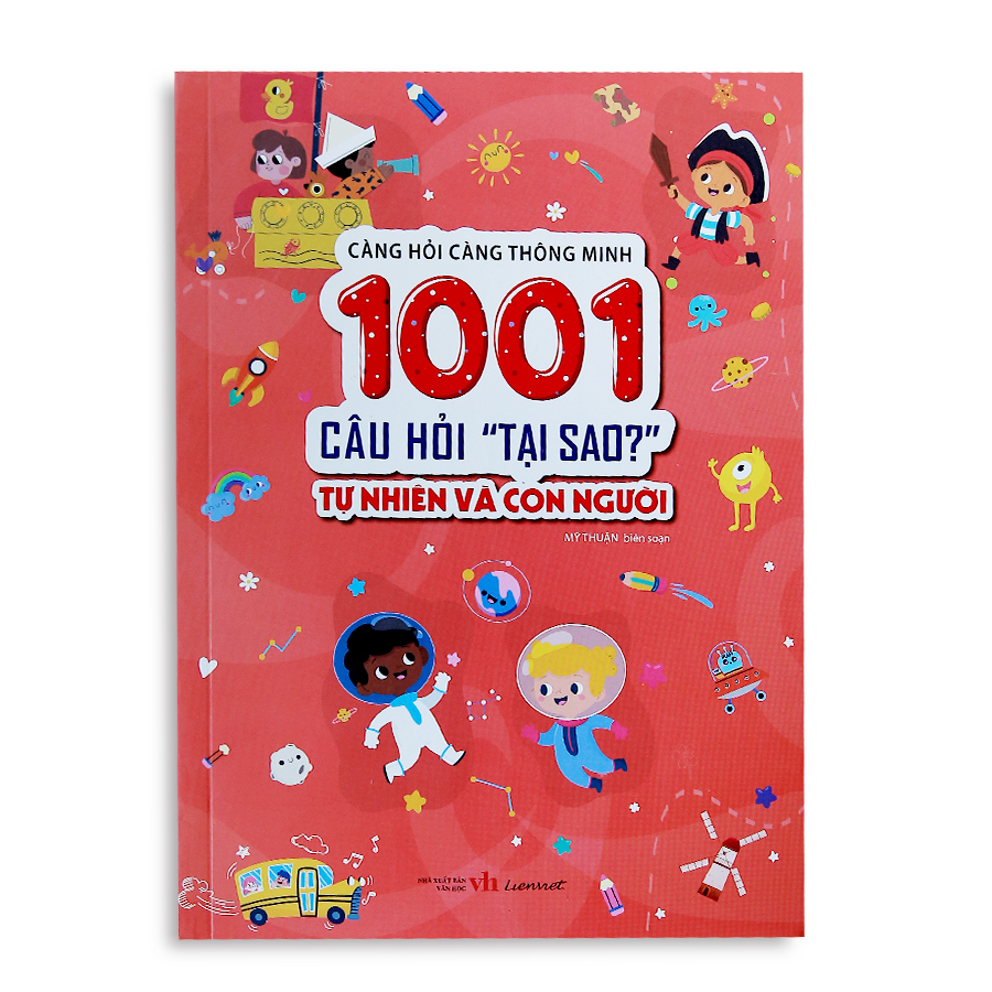 1001 Câu Hỏi "Tại Sao?" - Tự Nhiên Và Con Người