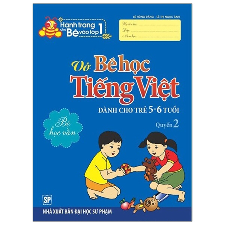 Hành Trang Cho Bé Vào Lớp 1 - Vở Bé Học Tiếng Việt - Dành Cho Trẻ 5-6 Tuổi Quyển 2