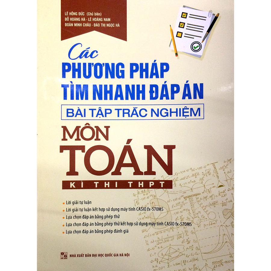 Các Phương Pháp Tìm Nhanh Đáp Án - Bài Tập Trắc Nghiệm Môn Toán - Kì Thi THPT