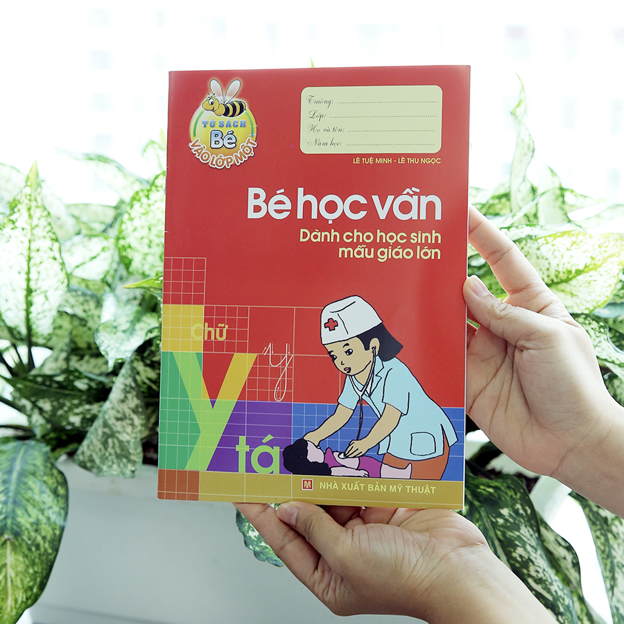 Tủ Sách Bé Vào Lớp Một - Bé Học Vần - Dành Cho Học Sinh Mẫu Giáo Lớn