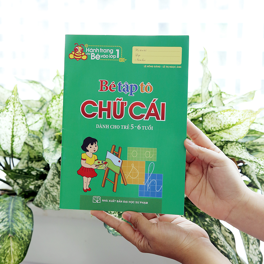 Hành Trang Cho Bé Vào Lớp 1 - Bé Tập Tô Chữ Cái Dành Cho Trẻ 5-6 Tuổi