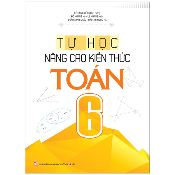 Tự Học - Nâng Cao Kiến Thức Toán Lớp 6