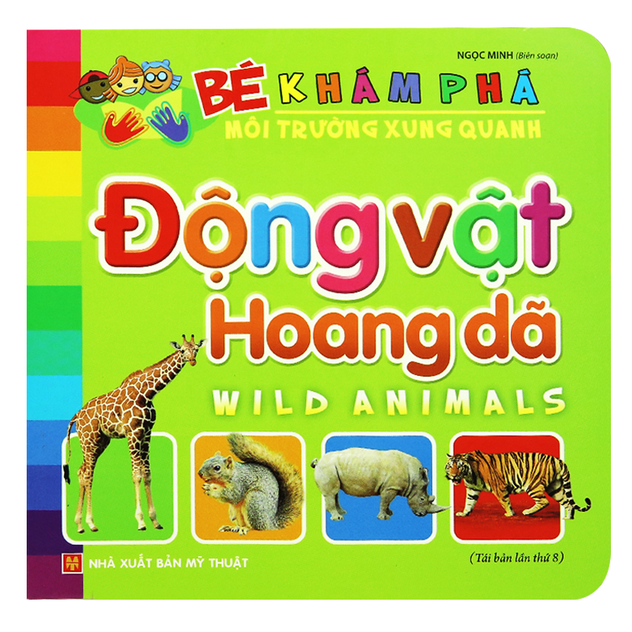 Bé Khám Phá Môi Trường Xung Quanh - Động Vật Hoang Dã
