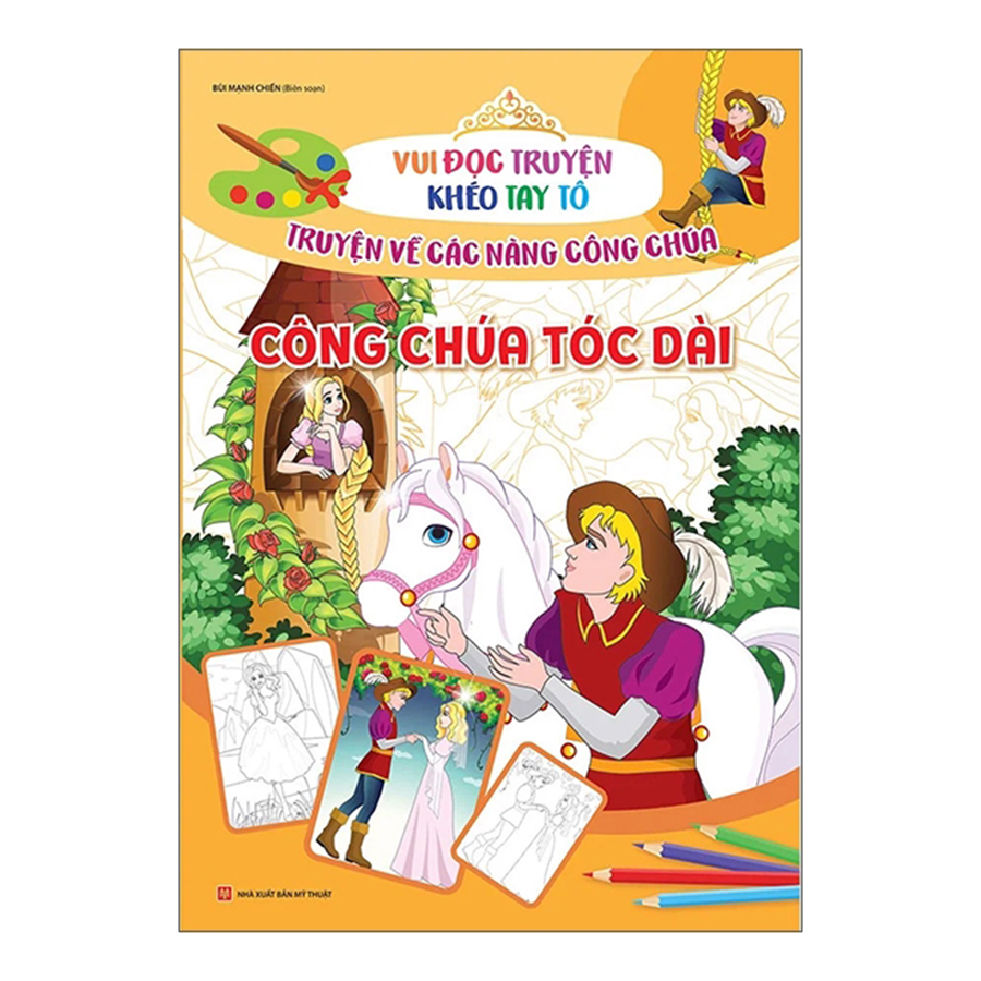Vui Đọc Truyện Khéo Tay Tô - Truyện Về Các Nàng Công Chúa - Công Chúa Tóc Dài