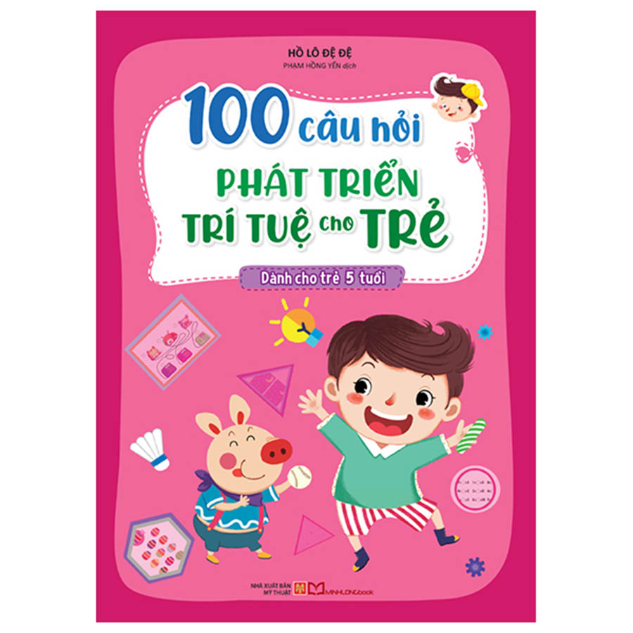 100 Câu Hỏi Phát Triển Trí Tuệ Cho Trẻ Dành Cho Trẻ 5 Tuổi