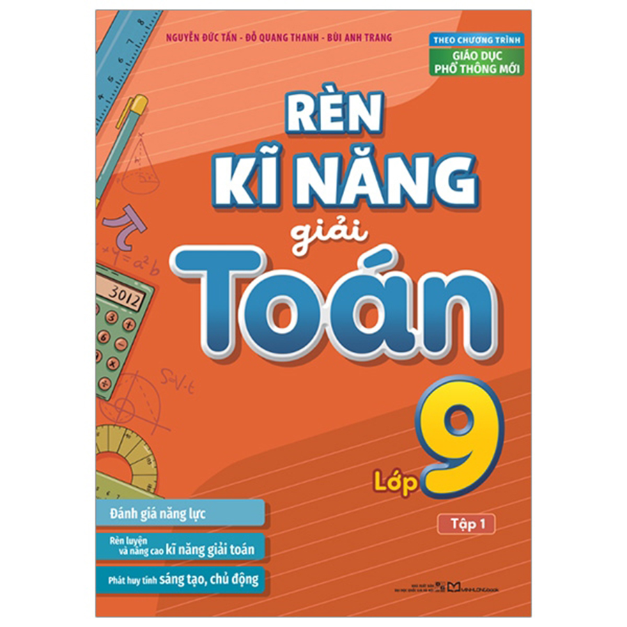 Rèn Kĩ Năng Giải Toán Lớp 9 Tập 1 (Theo Chương Trình Giáo Dục Phổ Thông Mới)