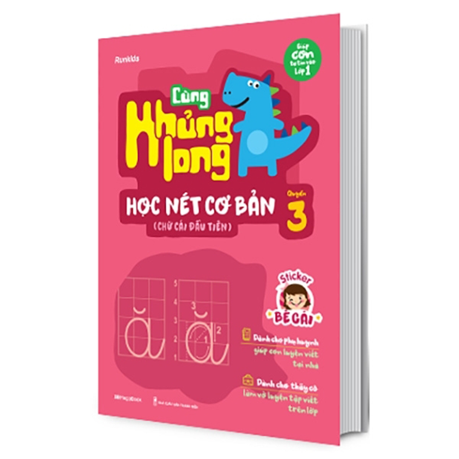 Cùng Khủng Long Học Nét Cơ Bản Quyển 3 - Bé Gái - Chữ Cái Đầu Tiên