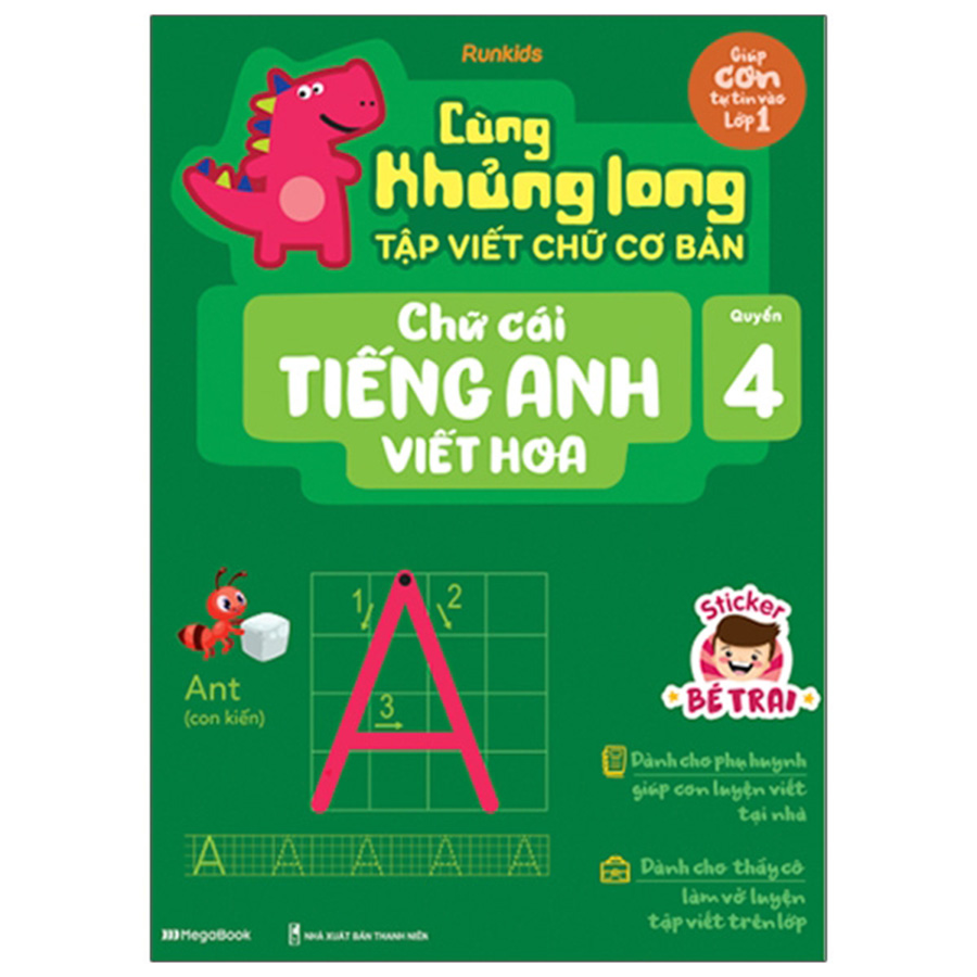 Cùng Khủng Long Tập Viết Chữ Cơ Bản - Chữ Cái Tiếng Anh Viết Hoa - Quyển 4 (Sticker Bé Trai)