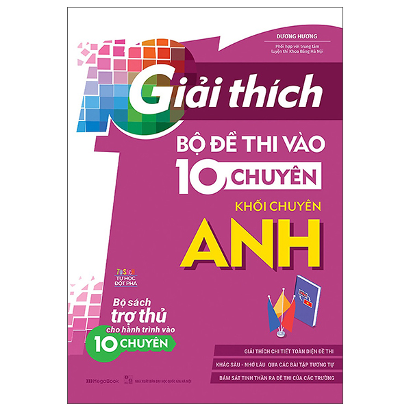 Giải Thích Bộ Đề Thi Vào 10 Chuyên Khối Chuyên Anh