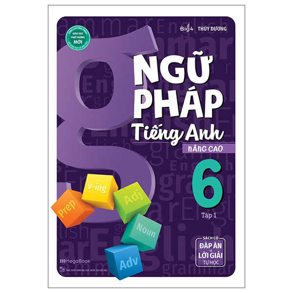 Ngữ Pháp Tiếng Anh Nâng Cao Lớp 6 Tập 1