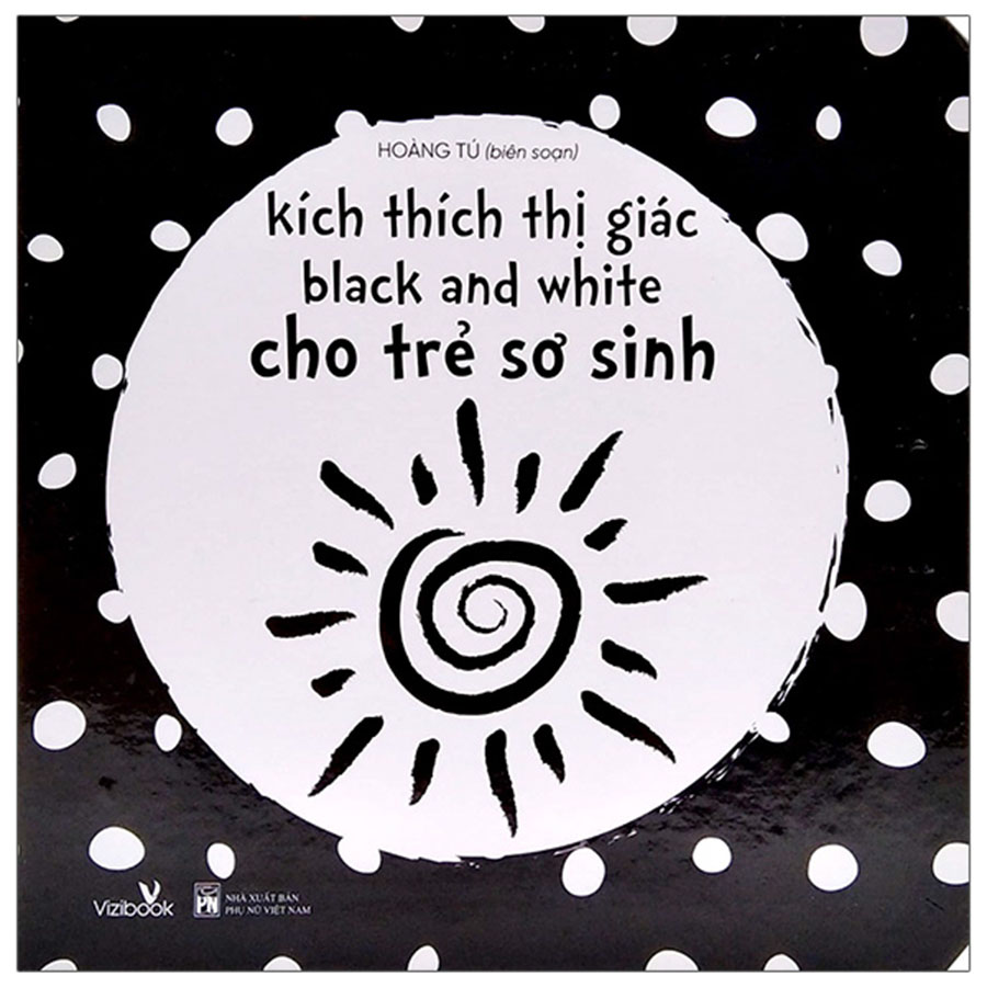 Kích Thích Thị Giác Black And White Cho Trẻ Sơ Sinh