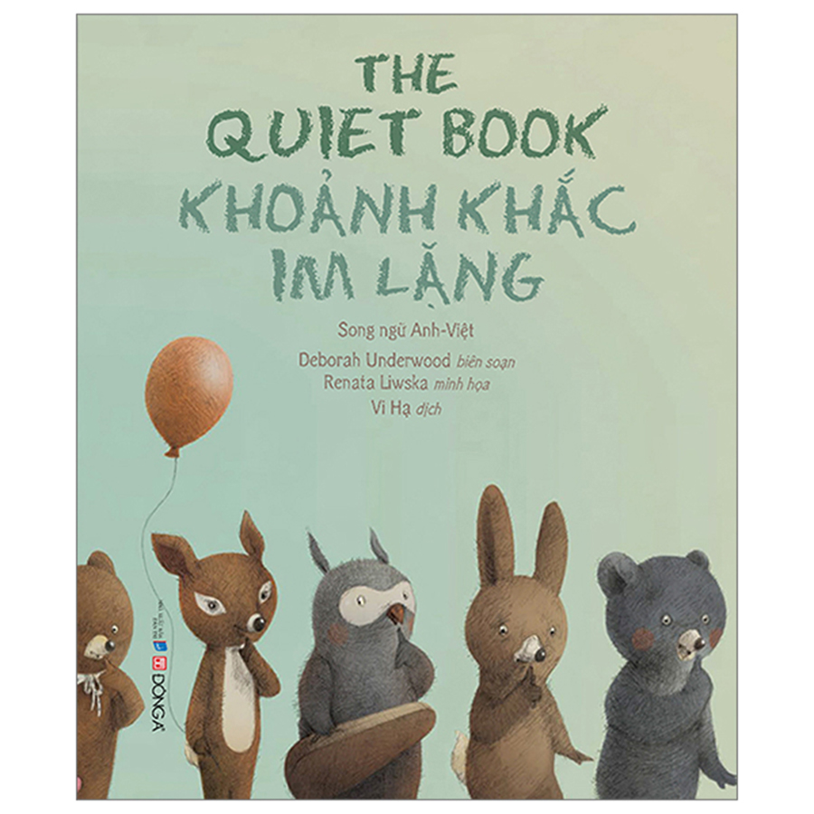The Quiet Book - Khoảnh Khắc Im Lặng - Song Ngữ Anh - Việt