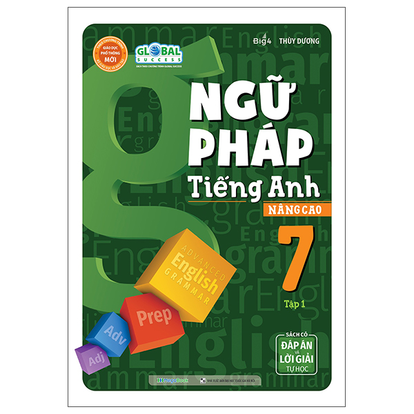 Ngữ Pháp Tiếng Anh Nâng Cao Lớp 7 Tập 1 (Global Success)