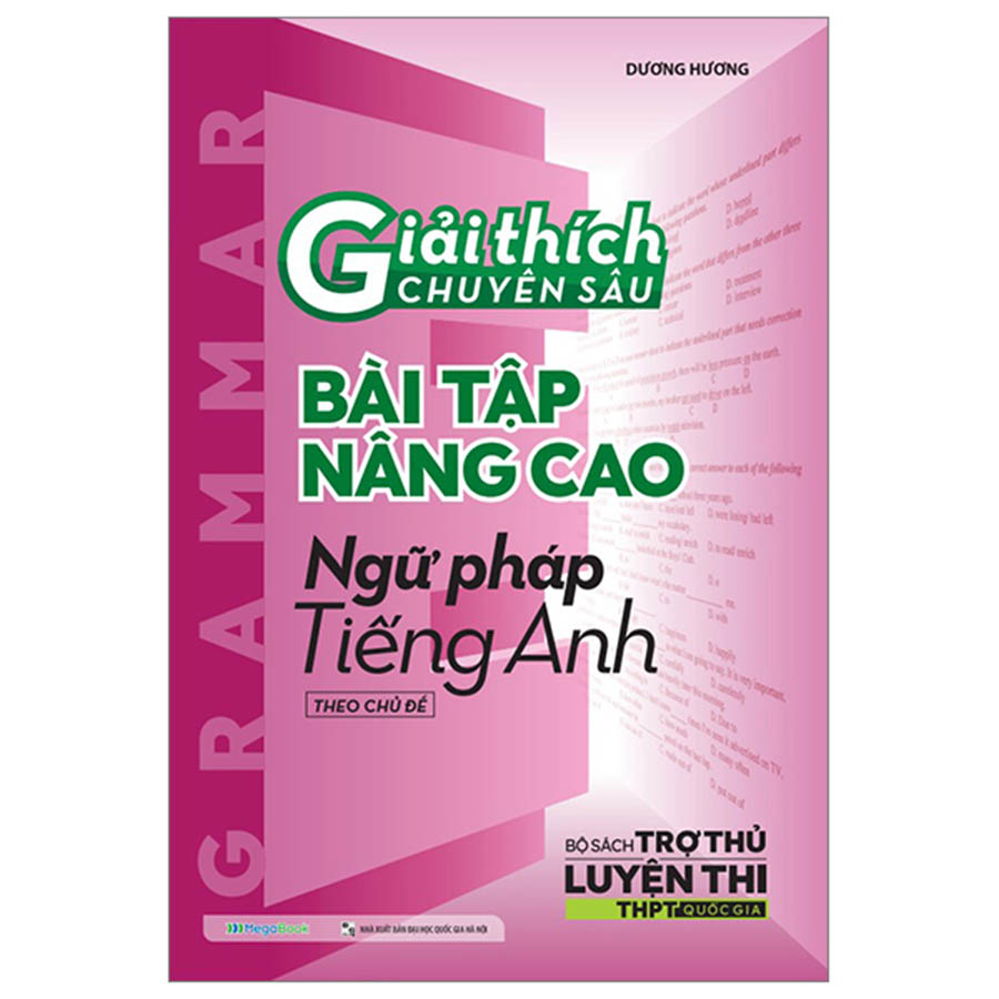 Giải Thích Chuyên Sâu Bài Tập Nâng Cao Ngữ Pháp Tiếng Anh