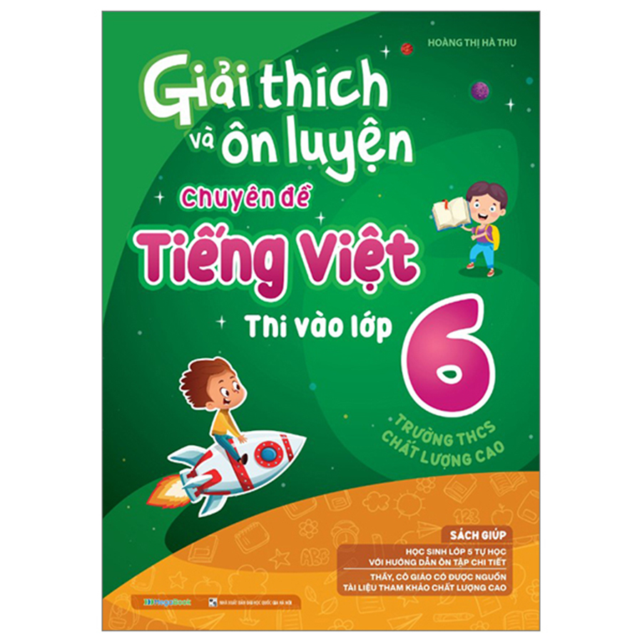 Giải Thích Và Ôn Luyện Chuyên Đề Tiếng Việt Thi Vào Lớp 6 Trường THCS Chất Lượng Cao