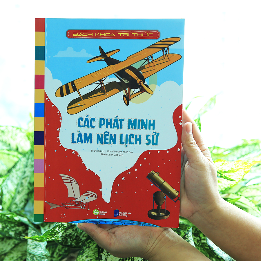 Bách Khoa Tri Thức - Các Phát Minh Làm Nên Lịch Sử