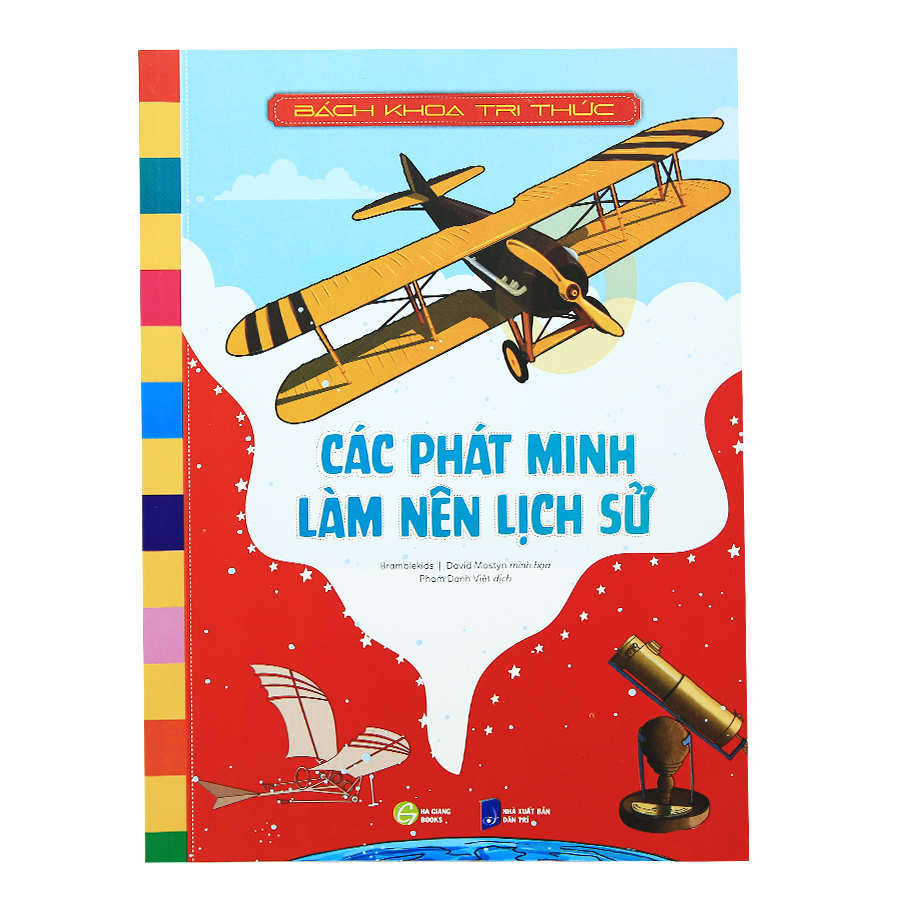 Bách Khoa Tri Thức - Các Phát Minh Làm Nên Lịch Sử