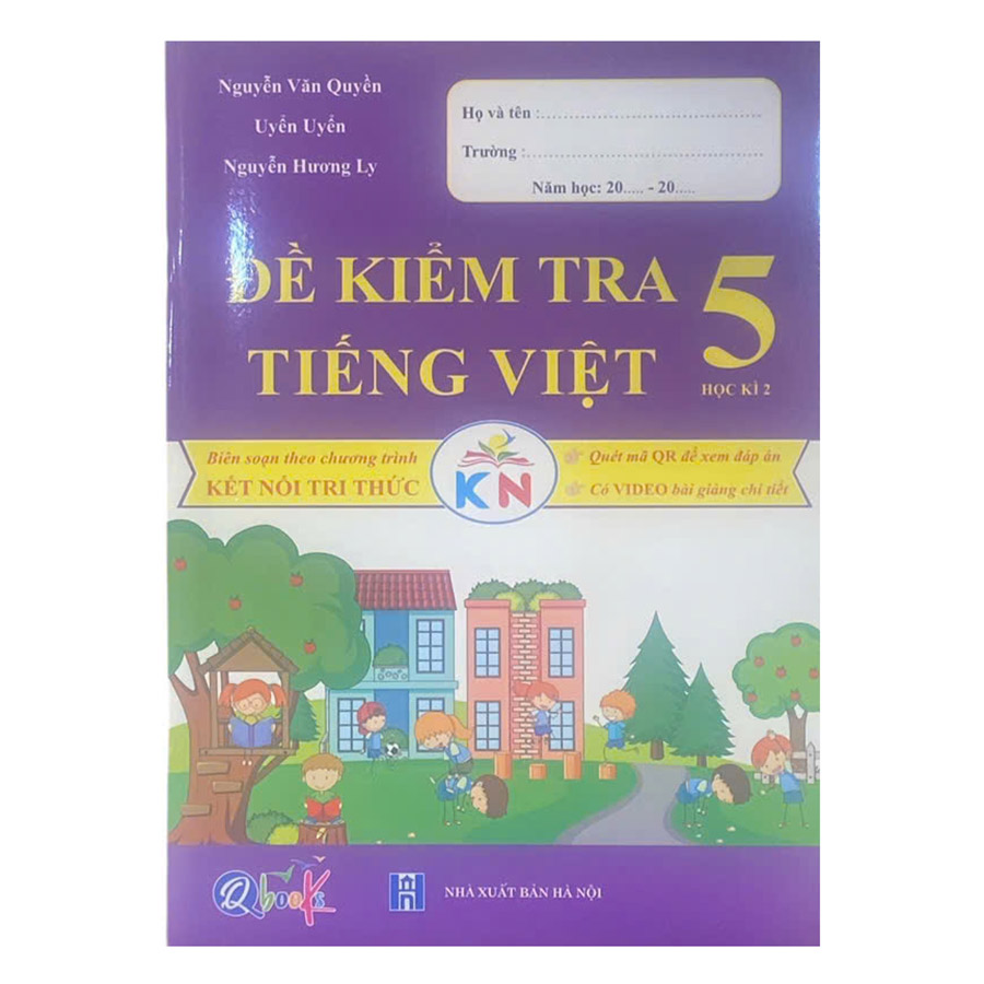 Đề Kiểm Tra Tiếng Việt Lớp 5 Học Kì 2 (Kết Nối)