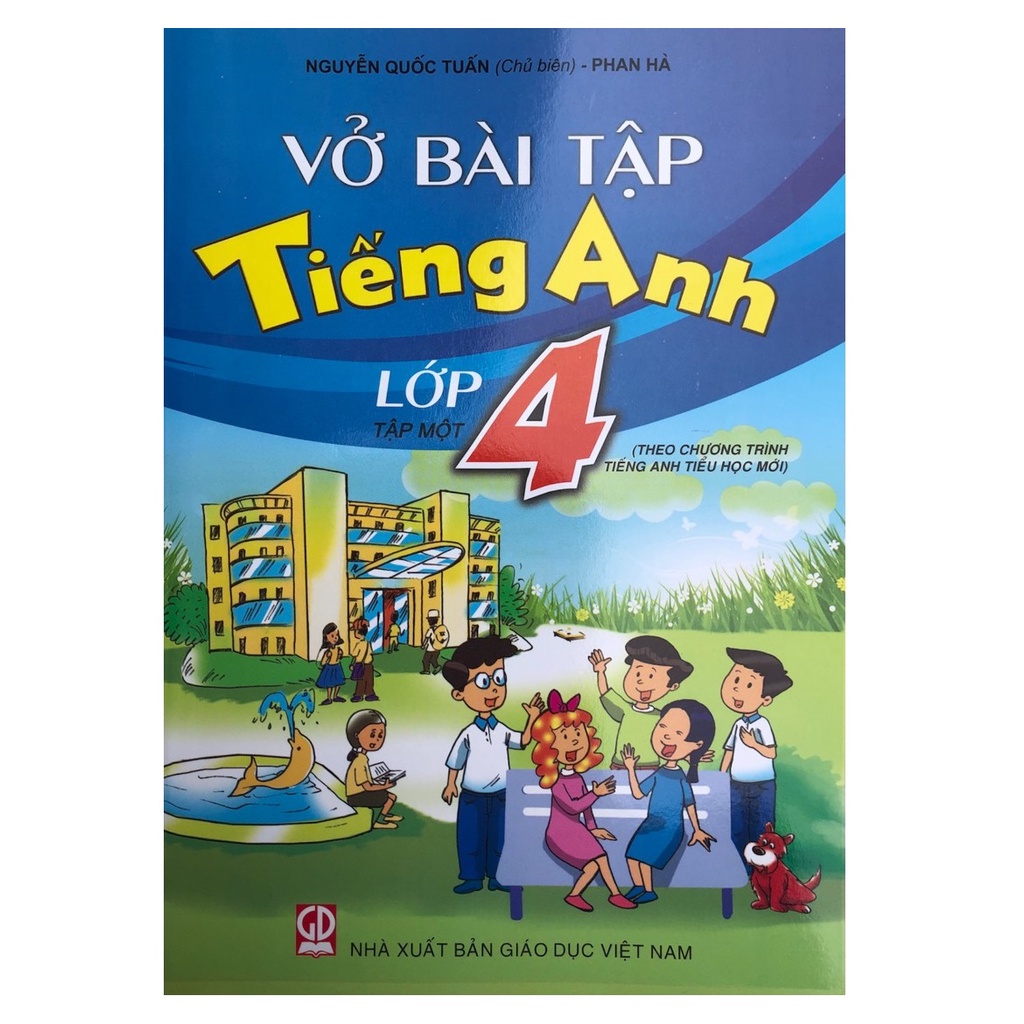 Vở Bài Tập Tiếng Anh Lớp 4 Tập 1 (Theo Chương Trình Mới)