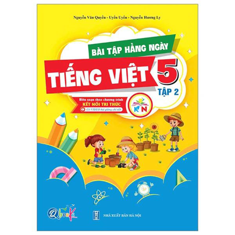 Bài Tập Hằng Ngày Tiếng Việt Lớp 5 Tập 2 (Chương Trình Sách Giáo Khoa Kết Nối Tri Thức Với Cuộc Sống)