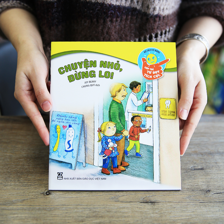 Bộ Sách Kĩ Năng Giúp Trẻ Tư Duy Tích Cực - Chuyện Nhỏ, Đừng Lo!