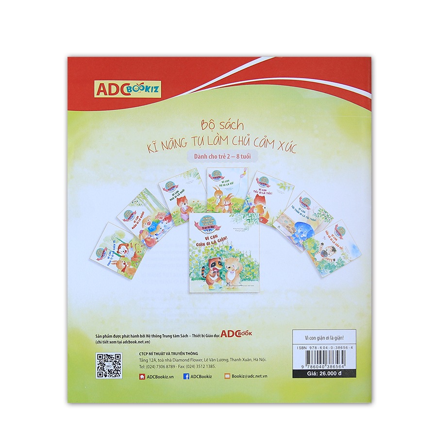 Kĩ Năng Tự Làm Chủ Cảm Xúc - Vì Sao Con Khóc? - Vì Con Giận Ơi Là Giận!
