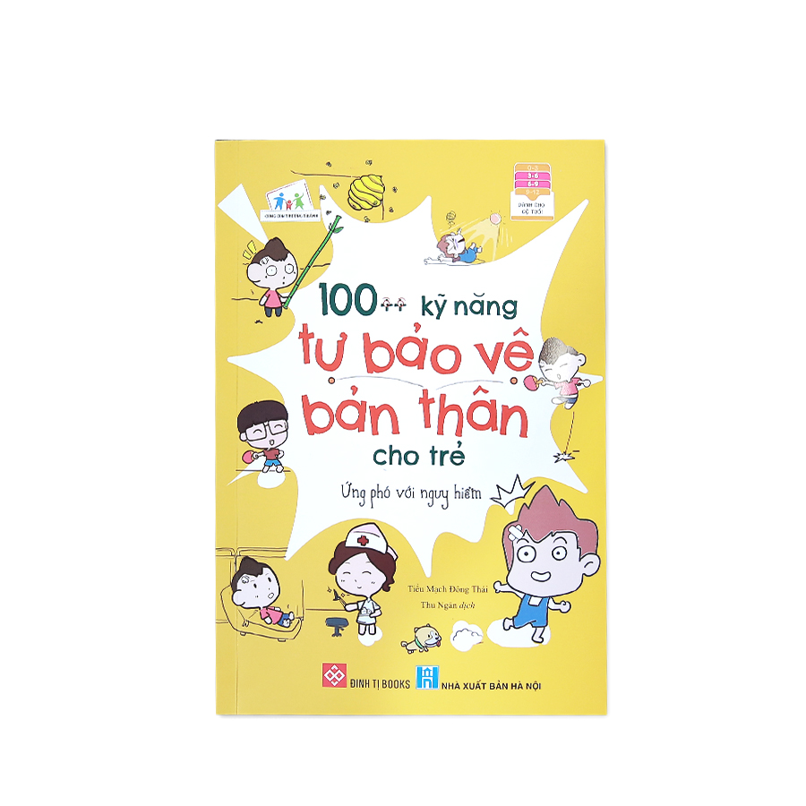 100++ Kỹ Năng Tự Bảo Vệ Bản Thân Cho Trẻ - Ứng Phó Với Nguy Hiểm