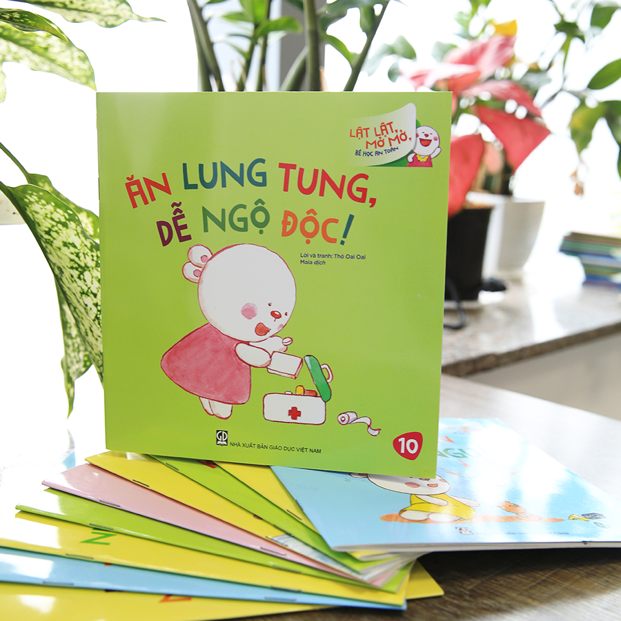Lật Lật, Mở Mở, Bé Học An Toàn - Ăn Lung Tung, Dễ Ngộ Độc