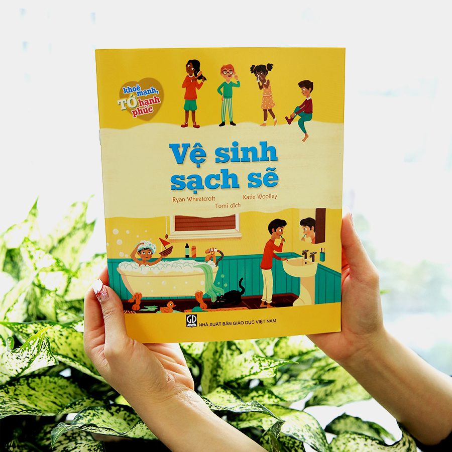 Tớ Khỏe Mạnh, Tớ Hạnh Phúc - Vệ Sinh Sạch Sẽ